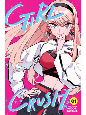 cover image of Girl Crush, Volume 1